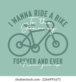 Typographic vector illustration of bicycle theme. T shirt graphics. vector