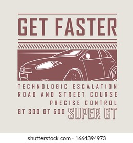  typographic vector illustration of car racing theme. tee shirt graphics