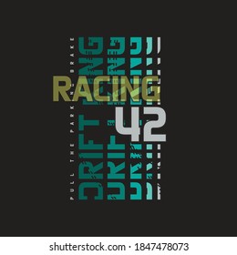 typographic vector illustration of car racing theme. tee shirt graphics