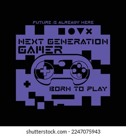 Typographic vector illustration of computer game theme for t shirt graphics