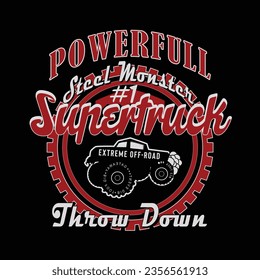 Typographic vector illustration of monster truck theme 
 t shirt graphics. print.badge 