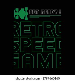 Typographic vector illustration of retro computer game theme for t shirt graphics