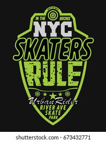 typographic vector illustration of skateboarding and new york theme badge. t shirt graphics ,print