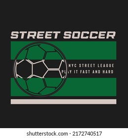 TYpographic vector illustration of soccer theme. t shirt graphics