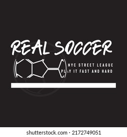 TYpographic vector illustration of soccer theme. t shirt graphics