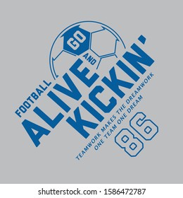 Typographic vector illustration of sport and soccer theme. T shirt graphics. 