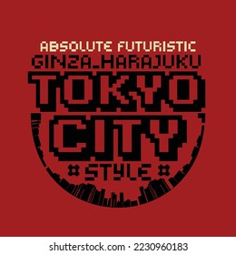 typographic vector illustration of tokyo city. t shirt graphics. Pixelated design