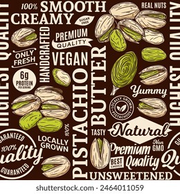 Typographic vector pistachio butter seamless pattern or background, pistachio kernels and shells