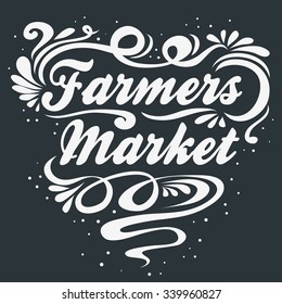 Typographic vintage poster. Farmers market. Can be used as a print on T-shirts and bags, label, restaurant menu and organic food shop. Hand drawn vegan lettering. Inspirational eco poster.