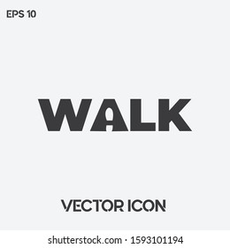 Typographic "Walk" vector icon illustration. Premium quality.