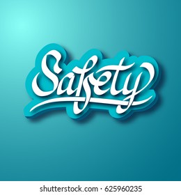 Typographic word concept with calligraphic stylized Safety inscription on light turquoise background isolated vector illustration