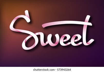 Typographical abstract template with elegant calligraphic Sweet ribbon inscription on blurred background isolated vector illustration