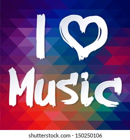 Typographical Background. abstract geometric pattern. I love music