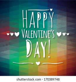 Typographical Background Illustration Happy Valentine's Day! Triangle pattern
