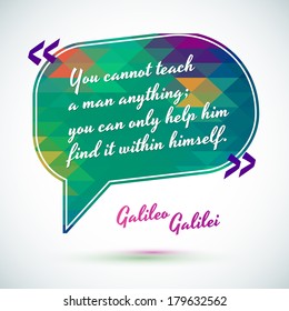 Typographical Background Illustration with quote of Galileo Galilei. Clever idea from the wise, motivating phrase