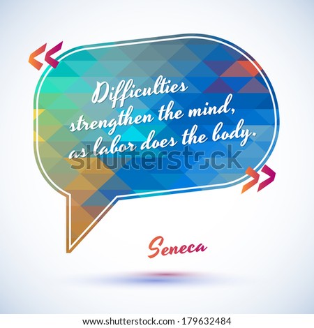 Typographical Background Illustration with quote of Seneca. Clever idea from the wise, motivating phrase
