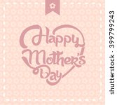 Typographical background for your love. Happy Mothers Day. Heart shaped.