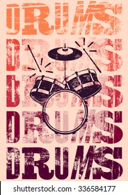 Typographical drums vintage style poster. Retro grunge vector illustration.