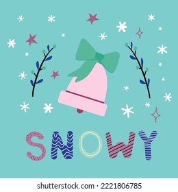 Typographical greeting card with bell. Merry christmas and happy new year. Lettering Snowy. For print on T-shirts and bags, posters, invitations. Hipster style. EPS