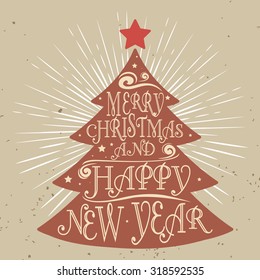 Typographical greeting card. Christmas tree. Merry christmas and happy new year. Lettering. Grunge texture.For print on T-shirts and bags, posters, invitations. Hipster style. 