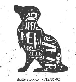 Typographical greeting card. Dog. Happy new year 2018. Lettering. Grunge texture. Can be used as a print for bags posters and greeting card.  Element for design