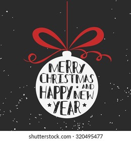 Typographical greeting card. Merry christmas and happy new year. Lettering. Grunge texture. Can be used as a print on T-shirt and bag, for posters and invitations. Hipster style. Element for design