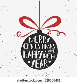 Typographical Greeting Card. Merry Christmas And Happy New Year. Lettering. Grunge Texture. Can Be Used As A Print On T-shirts And Bags, For Posters And Invitations. Hipster Style. Element For Design