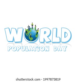 Typographical illustration of world population day. Earth is situated on earth. Many peoples are standing on earth.