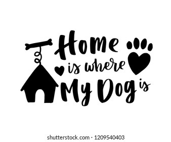 Typographical poster about dog love. Vector motivational lettering You and Me and the Dog. Dog adoption quote with paws and dog silhouette. Black ink phrase on white isolated background.