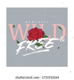 Typographical slogan with rose illustration. Vector