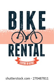 Typographical vintage design for bike rental with grunge effect. Vector illustration.