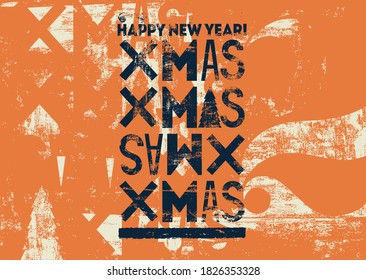 Typographical vintage grunge style Christmas card or poster design. Happy New Year. Retro vector illustration.