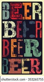 Typographical vintage style Beer poster design. Retro grunge vector illustration.