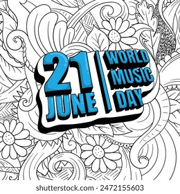Typography 3d in hand drawn design for June 21 is the celebration of World Music Day with doodle art ornamental background