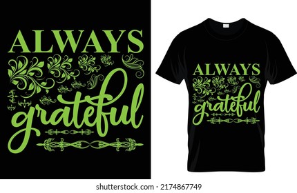 typography Always Grateful t-shirt designs...