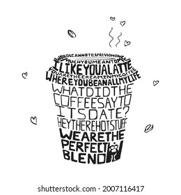 Typography art, design of  a coffee cup with Coffee puns, pick up lines, hand-drawn, vector illustration