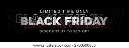 Typography background for Black Friday. Modern minimalist Black Friday banner. Design template for Black Friday sale, promotion, advertising and social media ad.