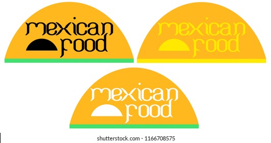 typography background on tacos Mexican food is a creative logo