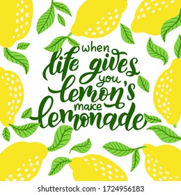 Tipografía de fondo con cita - cuando la vida te da limones hacen limonada. Ilustración vectorial de motivación inspiradora. Cita motivacional manuscrita. Imprimir para camisetas de diseño, bolsa, afiche, pegatina