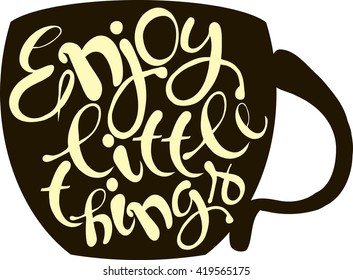 Typography banner Enjoy little things. Light yellow lettering on black cap, hand driving, vector illustration