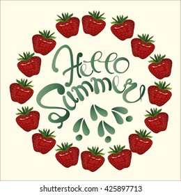Typography banner Hello Summer. Strawberries chaplet on light background. Painting, lettering, vector