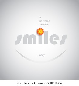Typography: Be the reason someone smiles today