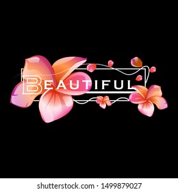 typography of  beautiful slogan on flower illustration background