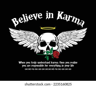 typography believe in karma , with skull head with outstretched wings t shirt design illustration, vector graphics, typography poster or t shirt streetwear and urban style