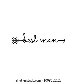 typography: best man starts an ends with arrow, wedding related