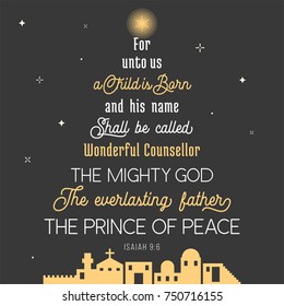 typography of bible verse from chronicles for Christmas, for unto us a child is born, his name shall be called wonderful concealer, the mighty god, everlasting father, prince of peace