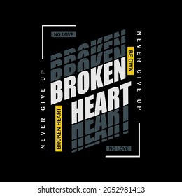 typography broken heart . Aesthetic Graphic Design for T shirt Streetwear and Urban Style