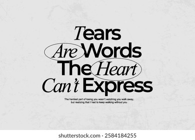 Typography broken heart  quotes Urban Streetwear Aesthetic quotes graphic design	