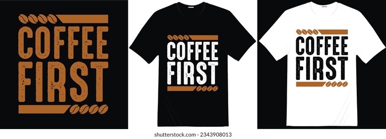 Typography calligraphy hand-drawn lettering coffee quotes t shirt design