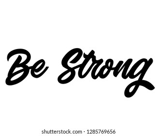 Typography calligraphy text word art design vector for be strong